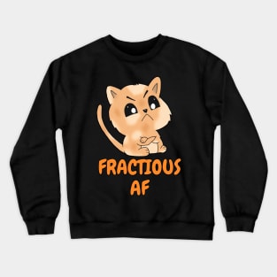 Fractious AF - Angry Orange Cat Crewneck Sweatshirt